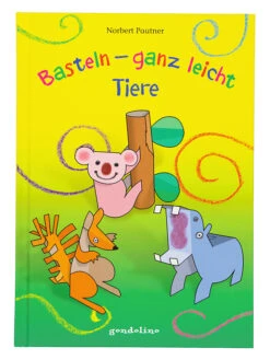 Kreativbuch "Basteln - Ganz Leicht Tiere"